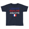 Librate Egalite Mbappe France Toddler T-shirt