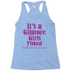 it's a gilmore girls thing Racerback Tank