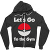 let's go to the gym Zipper Hoodie