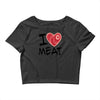i love meat Crop Top