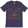 play T-Shirt