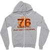 rule 76 play like a champion Zipper Hoodie