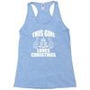 this girl loves christmas Racerback Tank