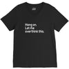 hang on let me overthink this V-Neck Tee
