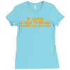 of course i talk to myself, i need expert advice Ladies Fitted T-Shirt