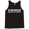 up and dressed Tank Top