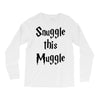 snuggle this muggle Long Sleeve Shirts