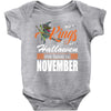 Halloween Kings Are Born In November Baby Bodysuit