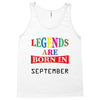 legends are born september Tank Top