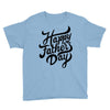 happy fathers day Youth Tee