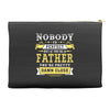Nobody Is Perfect But If You Are A Father You Are Pretty Damn Close Accessory Pouches