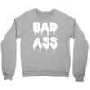 bad ass Crewneck Sweatshirt