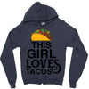 This Girl Loves Tacos Zipper Hoodie