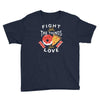fight for the things you love pizza donuts Youth Tee