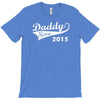 daddy since 2015   mens funny T-Shirt
