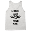 mooch nahi toh kuch nai Tank Top
