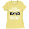 never underestimate an old man who was born in february Ladies Fitted T-Shirt