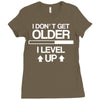 i don't get older, i level up Ladies Fitted T-Shirt