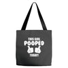 This Girl Pooped Today! Tote Bags