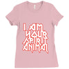 i am your spirit animal girls Ladies Fitted T-Shirt