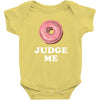 Donut Judge Me Baby Bodysuit