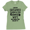 Perfect Freakin Wife Ladies Fitted T-Shirt
