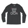 mai na gioia Long Sleeve Shirts