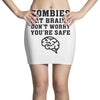 Zombies Eat Brains Dont Worry You Are Safe Mini Skirts