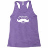 am i too late for that mustache thing Racerback Tank