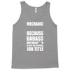 badass mechanic Tank Top