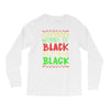 everybody wanna be black Long Sleeve Shirts