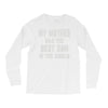 my mother has the best son in the world Long Sleeve Shirts