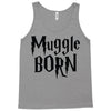 muggle born Tank Top