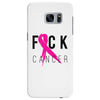 fuck cancer Samsung Galaxy S7 Edge