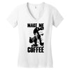 make me coffee Women's V-Neck T-Shirt