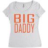 big daddy Women's Triblend Scoop T-shirt