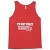 i'm not crazy, my mother had me tested t shirt Tank Top
