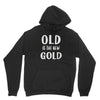 old is the new gold Youth Hoodie