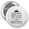 queens are born in november (2) Pin-back button