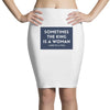 Sometimes the King is a Woman Pencil Skirts