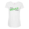 I Don't Do Drugs I Just Smoke Weed Maternity Scoop Neck T-shirt