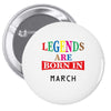 legends are born march Pin-back button