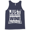 Just One More Wine I Promise Tank Top