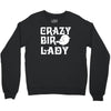 crazy bird lady Crewneck Sweatshirt