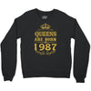 queens are born in 1987 Crewneck Sweatshirt