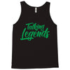 TALKING LEGENDS Tank Top