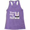 too hip to hop   bunny easter Racerback Tank