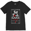 Fuck Sake (Black) V-Neck Tee