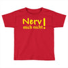 nerv mich nicht! Toddler T-shirt