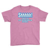 shhhhh this is my hangover shirt Youth Tee